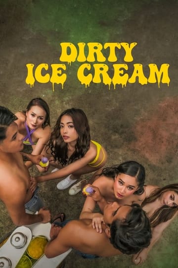 Watch Dirty Ice Cream 2024 online