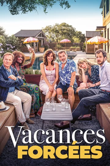 Дивитися фільм Vacances forcées 2025 онлайн