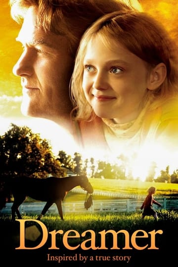 Watch Dreamer: Inspired By a True Story 2005 online Watch Dreamer: Inspired By a True Story 2005 online