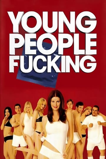 Watch Young People Fucking 2007 online Watch Young People Fucking 2007 online