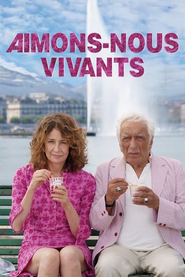 Дивитися фільм Aimons-nous vivants 2025 онлайн