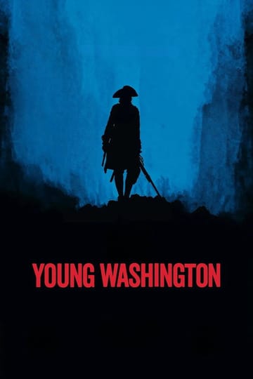 Watch Young Washington 2026 online