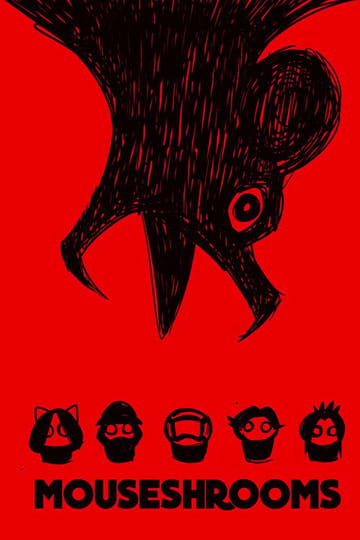 Дивитися фільм Mouseshrooms 2024 онлайн