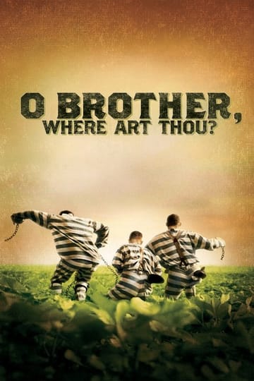 Watch O Brother, Where Art Thou? 2000 online Watch O Brother, Where Art Thou? 2000 online