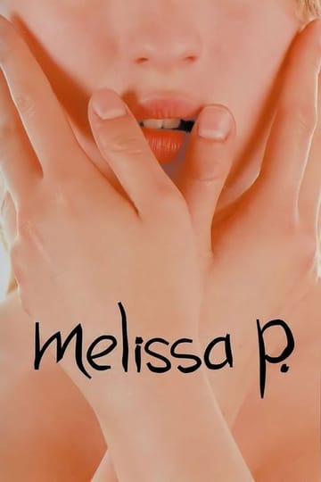 Watch Melissa P. 2005 online