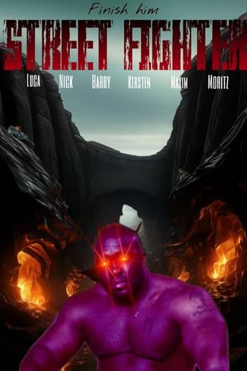 Watch Street Fighter 8 (Finish Him) 2027 online Watch Street Fighter 8 (Finish Him) 2027 online