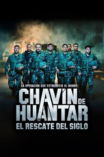Watch Chavín de Huántar, el rescate del siglo 2025 online