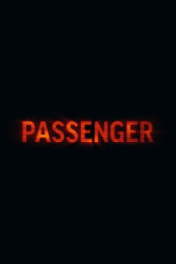 Watch Passenger 2026 online Watch Passenger 2026 online
