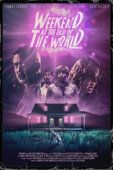 Дивитися фільм Weekend at the End of the World 2025 онлайн Дивитися фільм Weekend at the End of the World 2025 онлайн