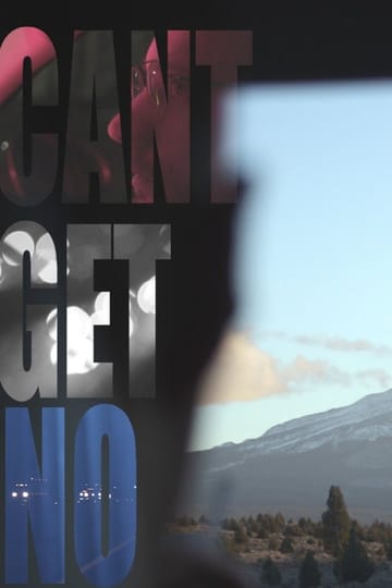 Дивитися фільм Cant Get No 2026 онлайн
