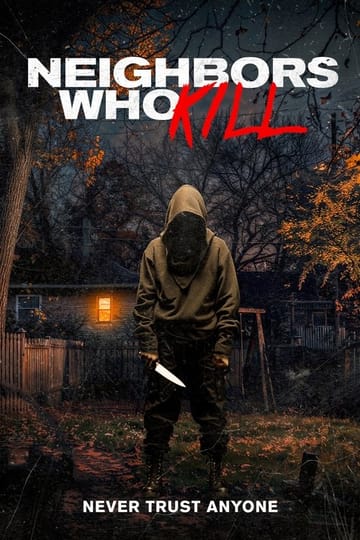 Дивитися фільм Neighbors Who Kill 2024 онлайн