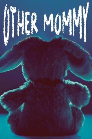 Дивитися фільм Other Mommy 2026 онлайн Дивитися фільм Other Mommy 2026 онлайн