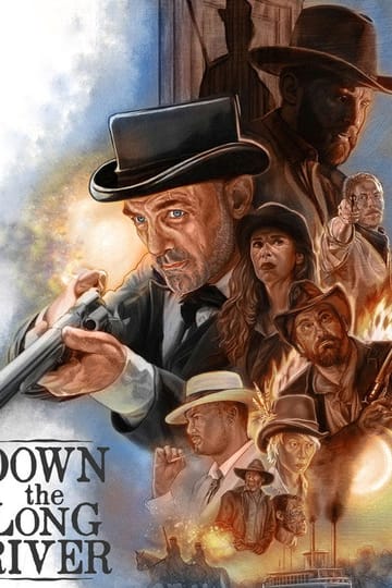 Watch Down the Long River 2026 online