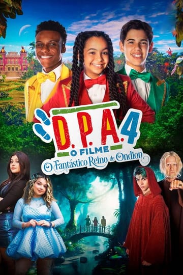Watch D.P.A. 4: O Fantástico Reino de Ondion 2025 online