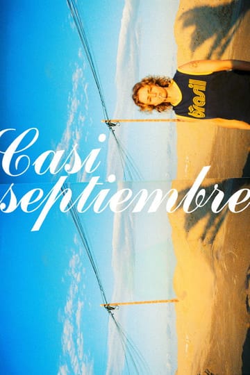 Дивитися фільм Casi septiembre 2025 онлайн