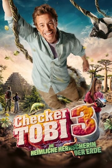 Watch Checker Tobi 3 - Die heimliche Herrscherin der Erde 2026 online Watch Checker Tobi 3 - Die heimliche Herrscherin der Erde 2026 online