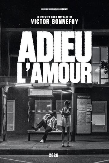 Watch Adieu L'Amour 2026 online Watch Adieu L'Amour 2026 online