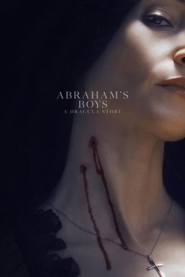 Watch Abraham's Boys: A Dracula Story 2025 online Watch Abraham's Boys: A Dracula Story 2025 online
