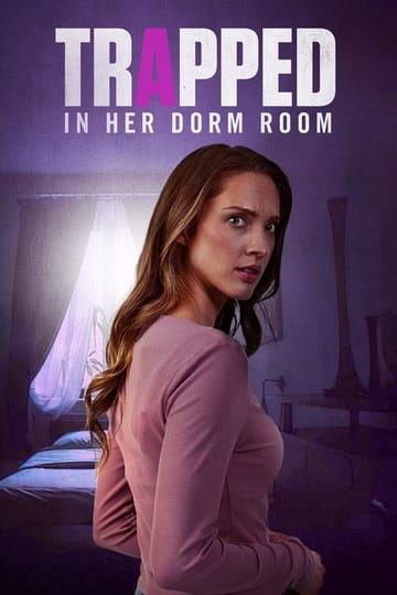 Дивитися фільм Trapped in Her Dorm Room 2025 онлайн