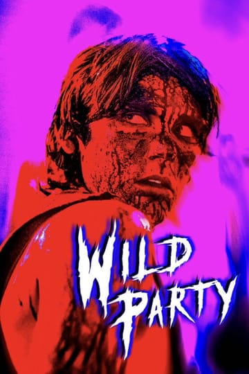 Watch Wild Party 2025 online Watch Wild Party 2025 online
