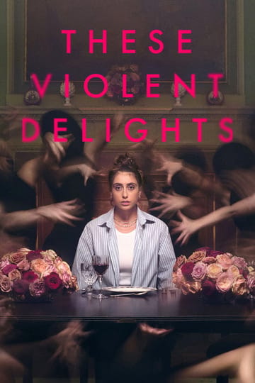 Watch These Violent Delights 2026 online
