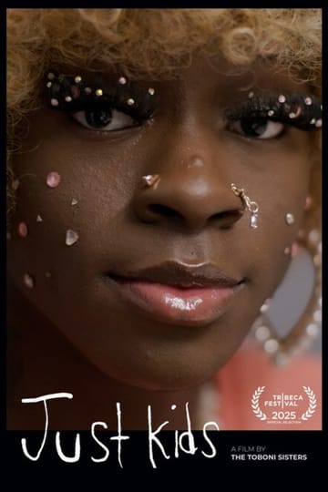 Watch Just Kids 2025 online