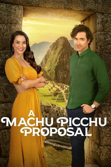 Watch A Machu Picchu Proposal 2026 online