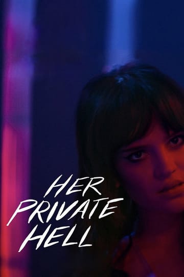 Watch Her Private Hell 2026 online