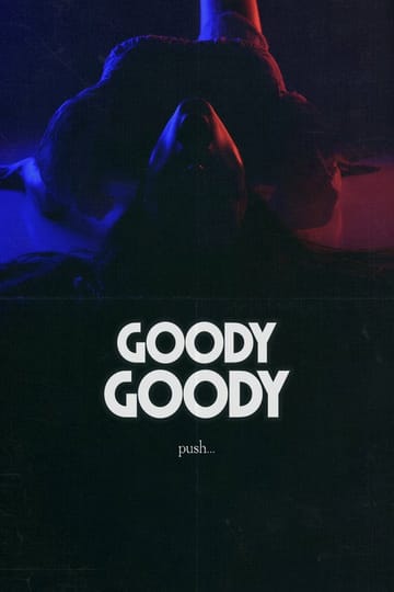 Watch Goody Goody 2026 online Watch Goody Goody 2026 online