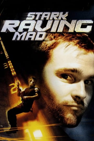 Watch Stark Raving Mad 2002 online