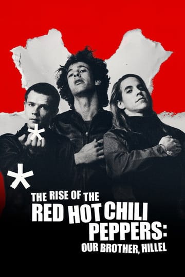 Watch The Rise of the Red Hot Chili Peppers: Our Brother, Hillel 2026 online