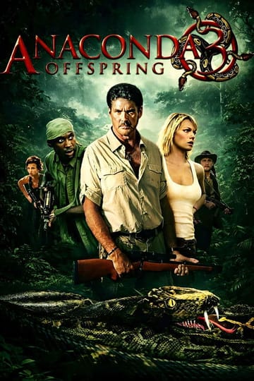 Watch Anaconda 3: Offspring 2008 online Watch Anaconda 3: Offspring 2008 online
