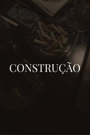 Watch Construção 2024 online