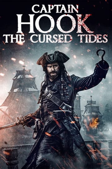 Watch Captain Hook: The Cursed Tides 2025 online