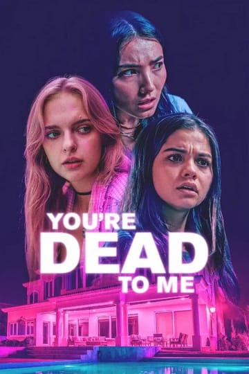 Дивитися фільм You're Dead to Me 2025 онлайн