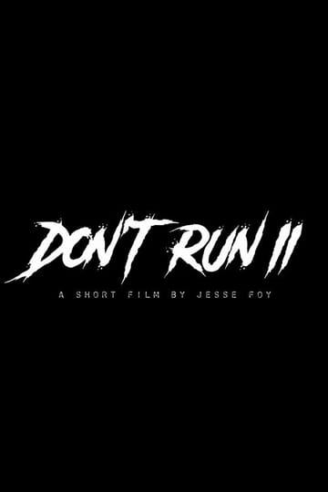 Watch Don't Run II 2026 online Watch Don't Run II 2026 online