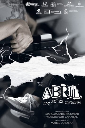 Watch Abril, hoy no es invierno 2026 online