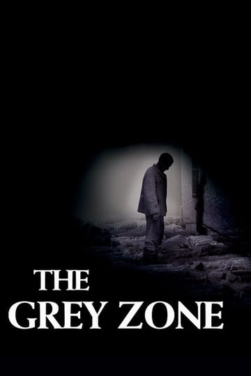 Дивитися фільм The Grey Zone 2001 онлайн Дивитися фільм The Grey Zone 2001 онлайн