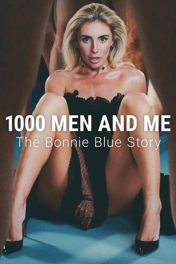 Дивитися фільм 1000 Men and Me: The Bonnie Blue Story 2025 онлайн Дивитися фільм 1000 Men and Me: The Bonnie Blue Story 2025 онлайн