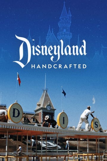 Дивитися фільм Disneyland Handcrafted 2026 онлайн