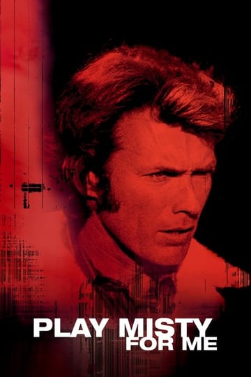 Дивитися фільм Play Misty for Me 1971 онлайн Дивитися фільм Play Misty for Me 1971 онлайн