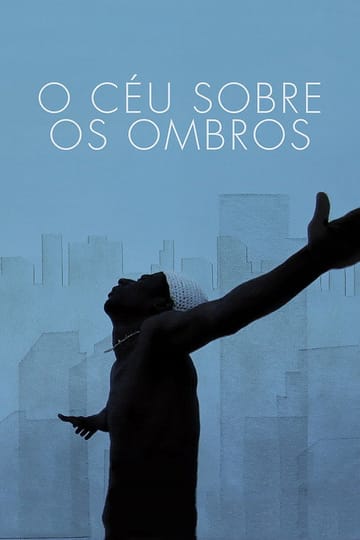 Дивитися фільм O Céu Sobre os Ombros 2011 онлайн
