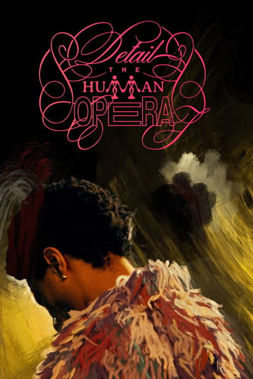 Дивитися фільм DETAIL THE HUMAN OPERA 2026 онлайн