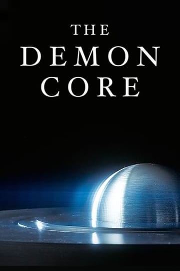 Watch The Demon Core 2026 online Watch The Demon Core 2026 online