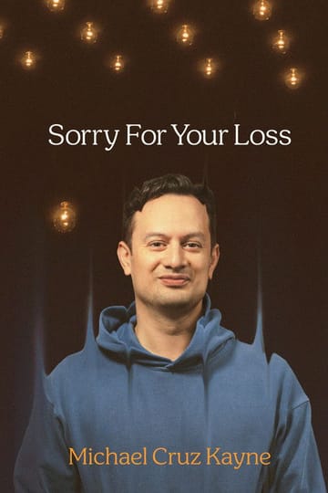 Дивитися фільм Michael Cruz Kayne: Sorry For Your Loss 2026 онлайн