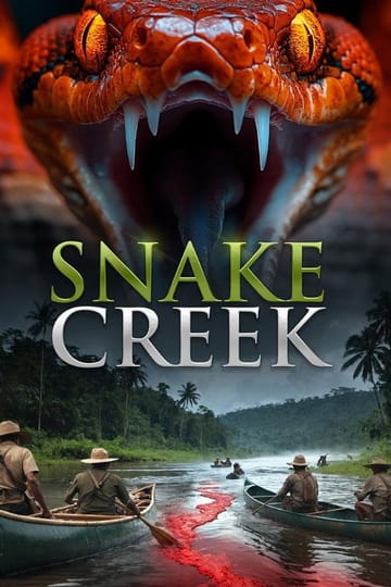 Watch Snake Creek 2025 online