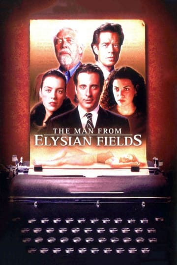 Watch The Man from Elysian Fields 2001 online Watch The Man from Elysian Fields 2001 online