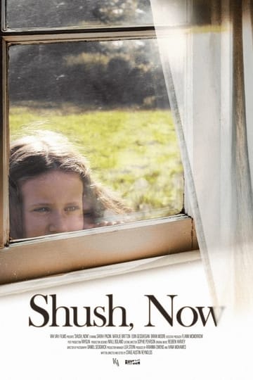Дивитися фільм Shush, Now 2026 онлайн Дивитися фільм Shush, Now 2026 онлайн