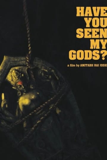 Дивитися фільм Have You Seen My Gods? 2026 онлайн
