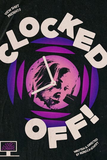 Watch Clocked Off! 2025 online